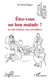 Etes-vous un bon malade?