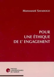 POUR UNE ETHIQUE DE L'ENGAGEMENT