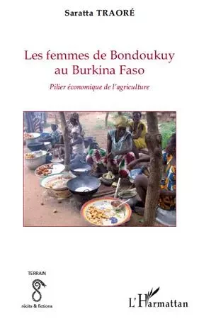 Les femmes de Bondoukuy au Burkina Faso - Saratta Traore - Editions L'Harmattan