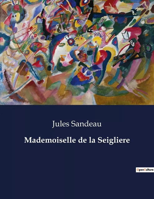 Mademoiselle de la Seigliere - Jules Sandeau - CULTUREA