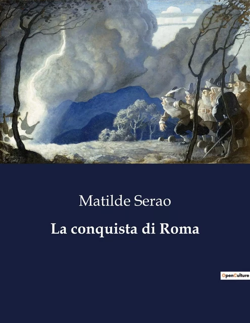 La conquista di Roma - Matilde Serao - CULTUREA