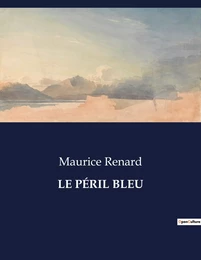 LE PÉRIL BLEU