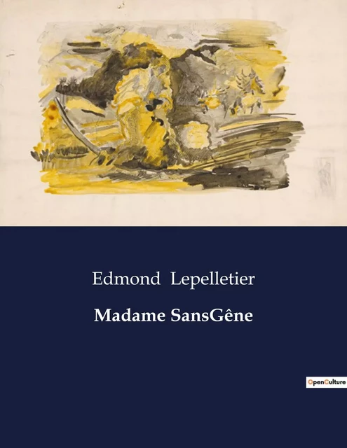 Madame SansGêne - Edmond Lepelletier - CULTUREA