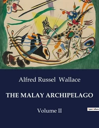 THE MALAY ARCHIPELAGO