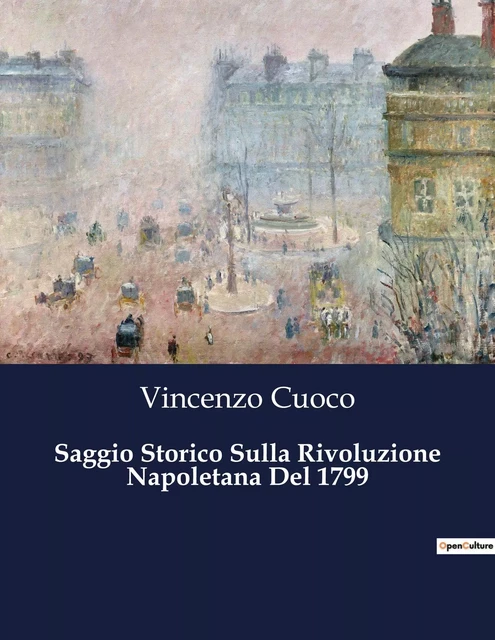 Saggio Storico Sulla Rivoluzione Napoletana Del 1799 - Vincenzo Cuoco - CULTUREA