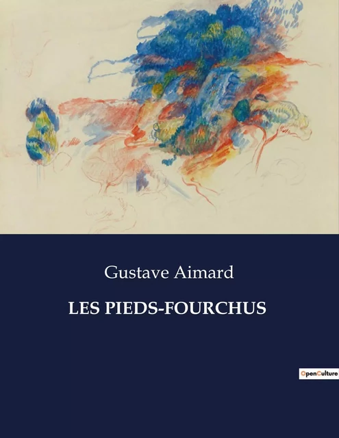 LES PIEDS-FOURCHUS - Gustave Aimard - CULTUREA