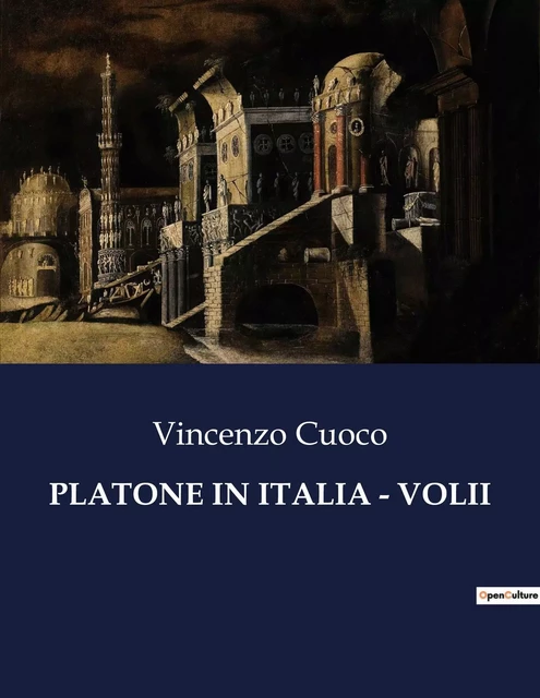 PLATONE IN ITALIA - VOLII - Vincenzo Cuoco - CULTUREA