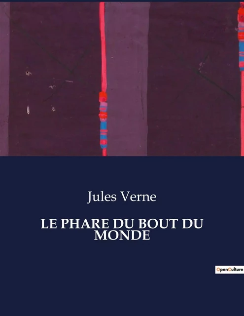 LE PHARE DU BOUT DU MONDE - Jules Verne - CULTUREA