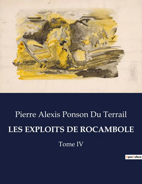 LES EXPLOITS DE ROCAMBOLE - Pierre Alexis PONSON DU TERRAIL - CULTUREA