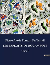 LES EXPLOITS DE ROCAMBOLE