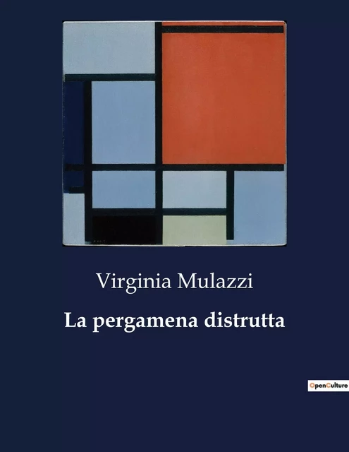 La pergamena distrutta - Virginia Mulazzi - CULTUREA