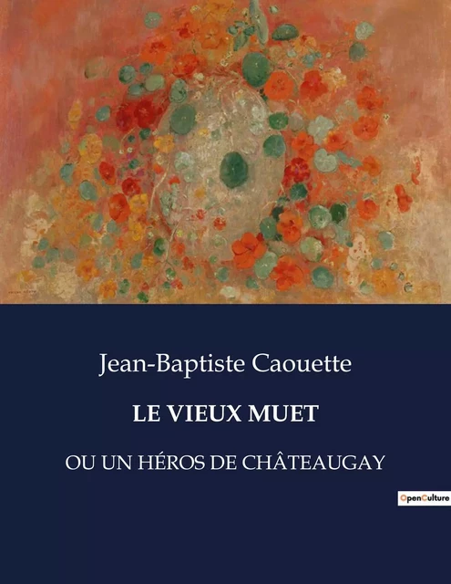 LE VIEUX MUET - Jean-Baptiste Caouette - CULTUREA