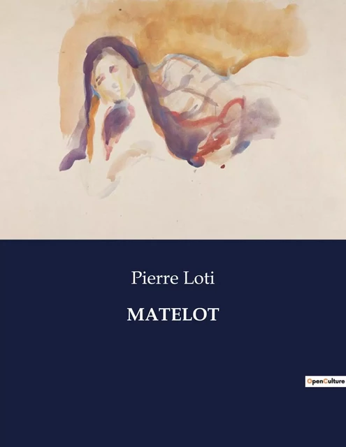 MATELOT - Pierre Loti - CULTUREA