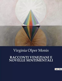 RACCONTI VENEZIANI E NOVELLE SENTIMENTALI