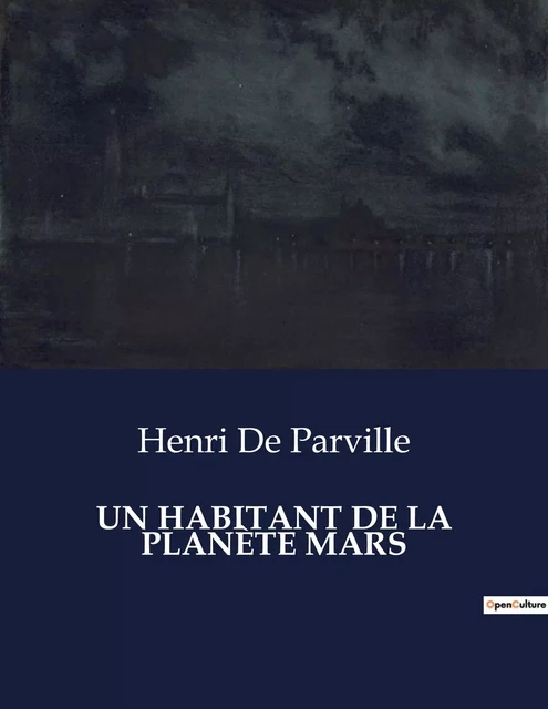 UN HABITANT DE LA PLANÈTE MARS - Henri De Parville - CULTUREA