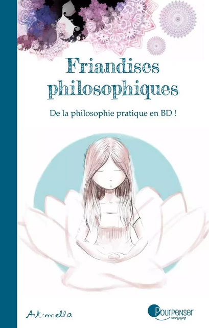 Friandises Philosophiques Tome 1 -  Art-mella - POURPENSER