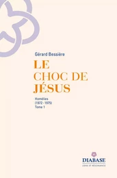 Le choc de Jésus - homélies