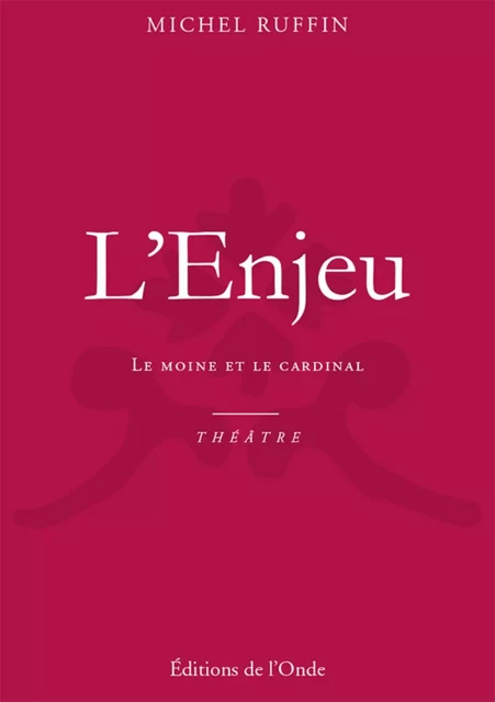 L'ENJEU -  RUFFIN MICHEL - ONDE