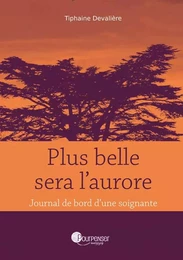 Plus belle sera l'aurore