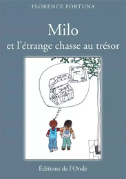 MILO ET L'ETRANGE CHASSE AU TRESOR