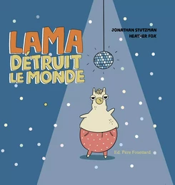 LAMA DETRUIT LE MONDE