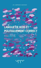 Langue de bois et politiquement correct