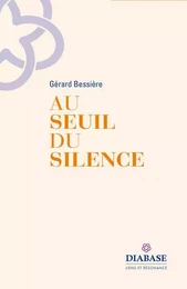 Au seuil du silence