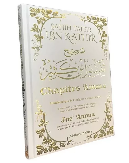 Chapitre 'Amma, Commentaire authentique -  Ibn Khatîr - ORIENTICA