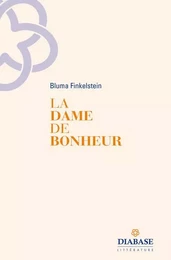 La dame de bonheur - poèmes