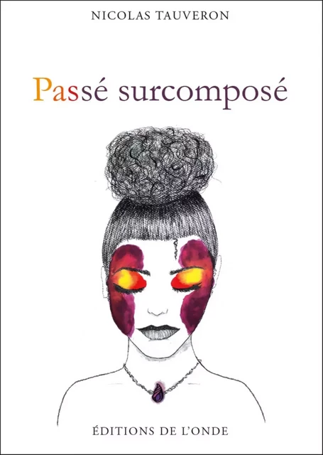 Passé surcomposé -  - ONDE