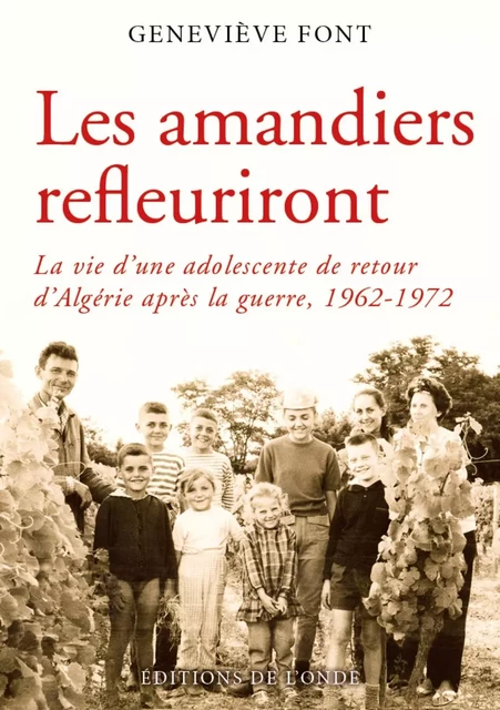 LES AMANDIERS REFLEURIRONT -  FONT GENEVIEVE - ONDE