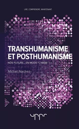 Transhumanisme et posthumanisme