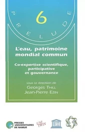 L'EAU, PATRIMOINE MONDIAL COMMUN