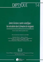 SAVOIRS D ACTIONS ET SAVOIRS SCIENTIFIQUES : LEUR ARTICULATION DANS LA FORMATION DES ENSEIGNANTS