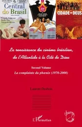 La renaissance du cinéma brésilien