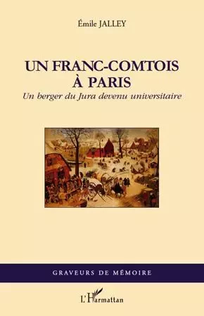 Un Franc-Comtois à Paris - Emile Jalley - Editions L'Harmattan