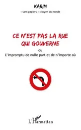 Ce n'est pas la rue qui gouverne