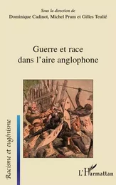 Guerre et race dans l'aire anglophone