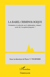 La Babel criminologique