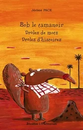 Bob le tamanoir