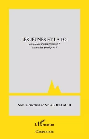 Les jeunes et la loi -  Abdellaoui sid - Editions L'Harmattan