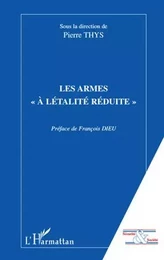 Les armes "à létalité réduite"