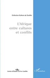 L'Afrique, entre cultures et conflits