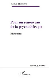 Pour un renouveau de la psychothérapie