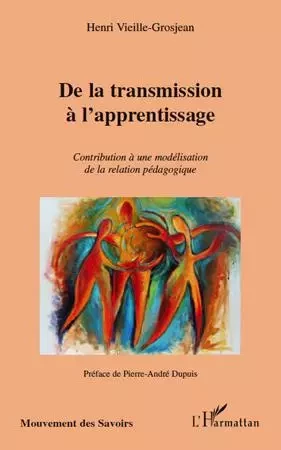 De la transmission à l'apprentissage - Henri Vieille-Grosjean - Editions L'Harmattan