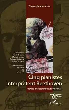 Cinq pianistes interprètent Beethoven - Nicolas Lagoumitzis - Editions L'Harmattan