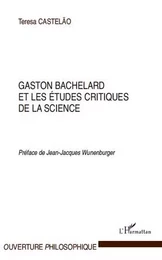 Gaston Bachelard et les études critiques de la science