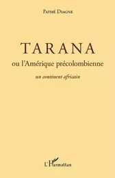 Tarana ou l'Amérique précolombienne