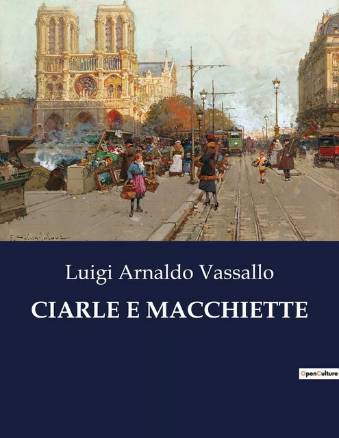 CIARLE E MACCHIETTE - Luigi Arnaldo Vassallo - CULTUREA