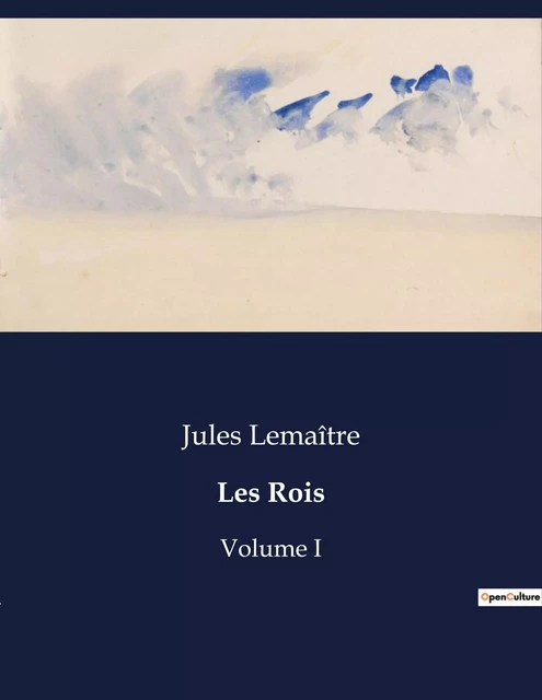 Les Rois - Jules Lemaître - CULTUREA